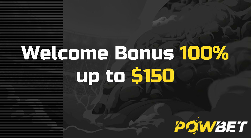 Powbet Welcome Bonus and Promotion