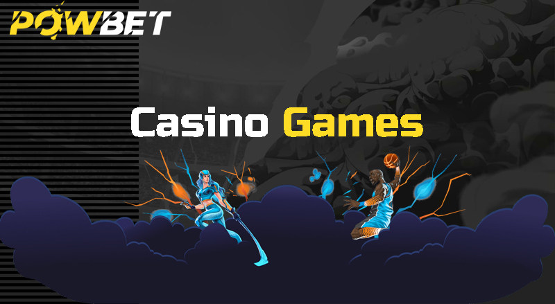 Powbet Casino Games