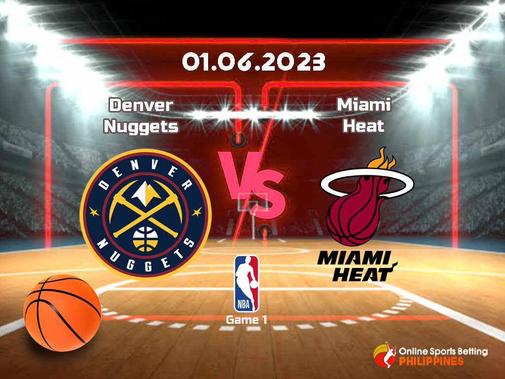 Denver Nuggets vs. Miami Heat NBA Finals Game 1