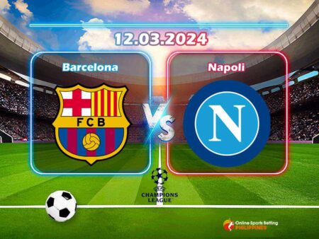 Barcelona Vs. Napoli Predictions - Online Sports Betting Philippines